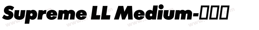Supreme LL Medium字体转换
